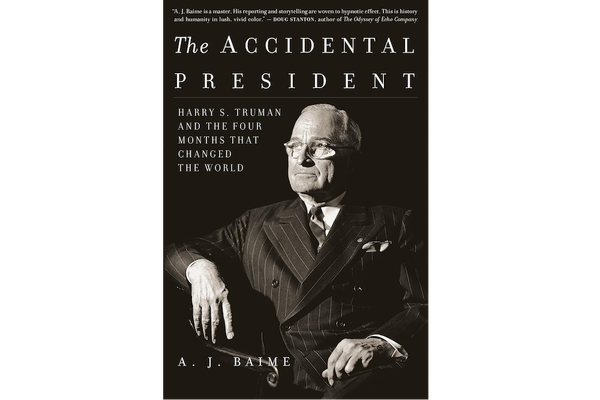 Image of a book titled The Accidental President by A.J. Baime